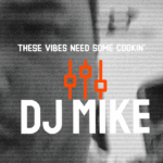 Imagine articol despre Cookin’ On Vibes w/ Dj Mike – episode 001